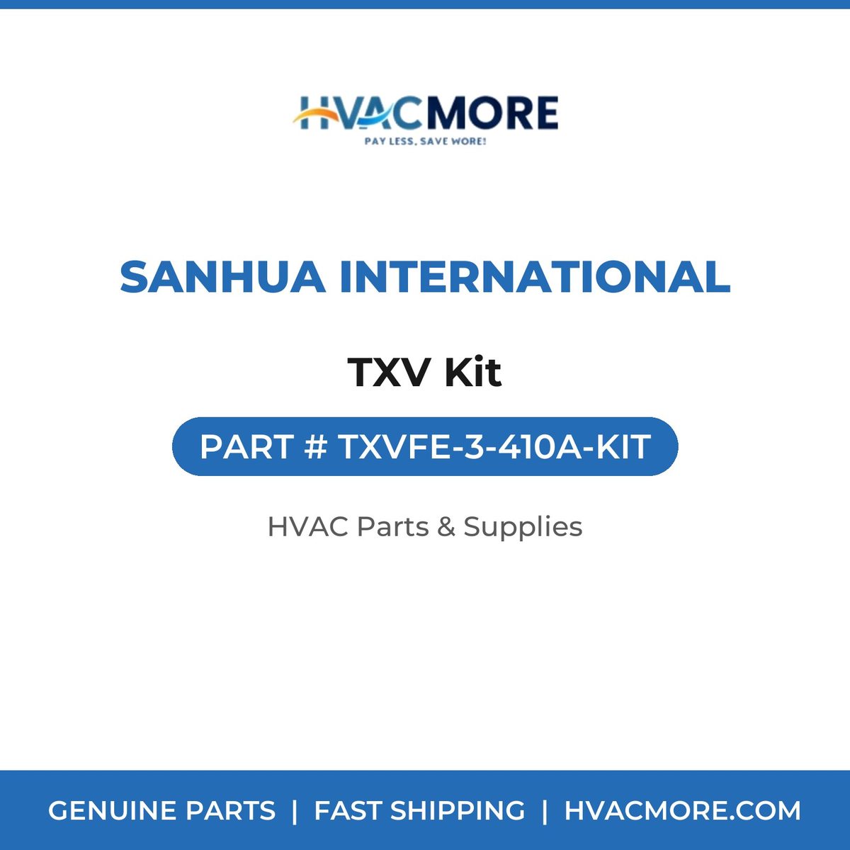 Sanhua International TXV Kit TXVFE-3-410A-KIT