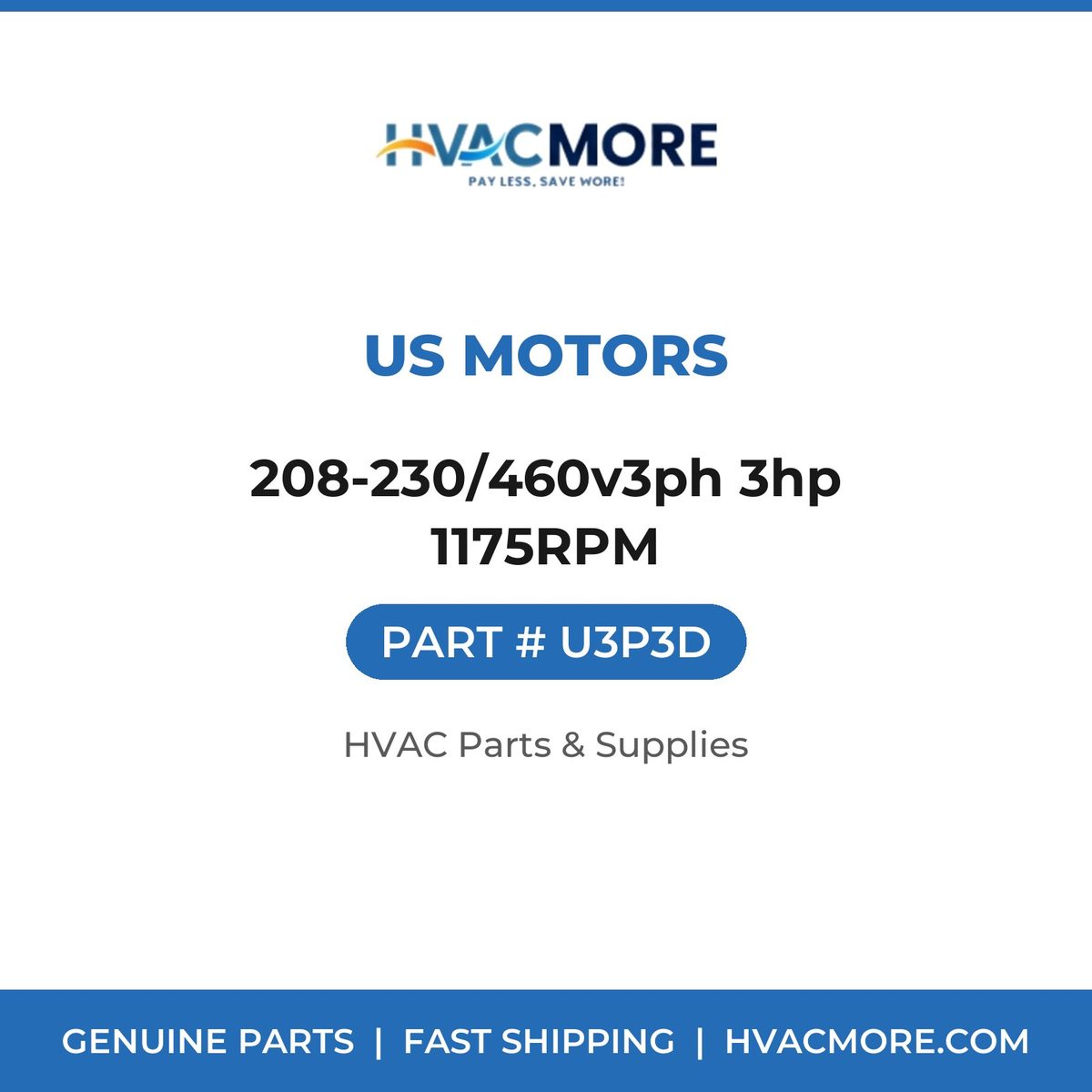 US Motors 208-230/460v3ph 3hp 1175RPM U3P3D
