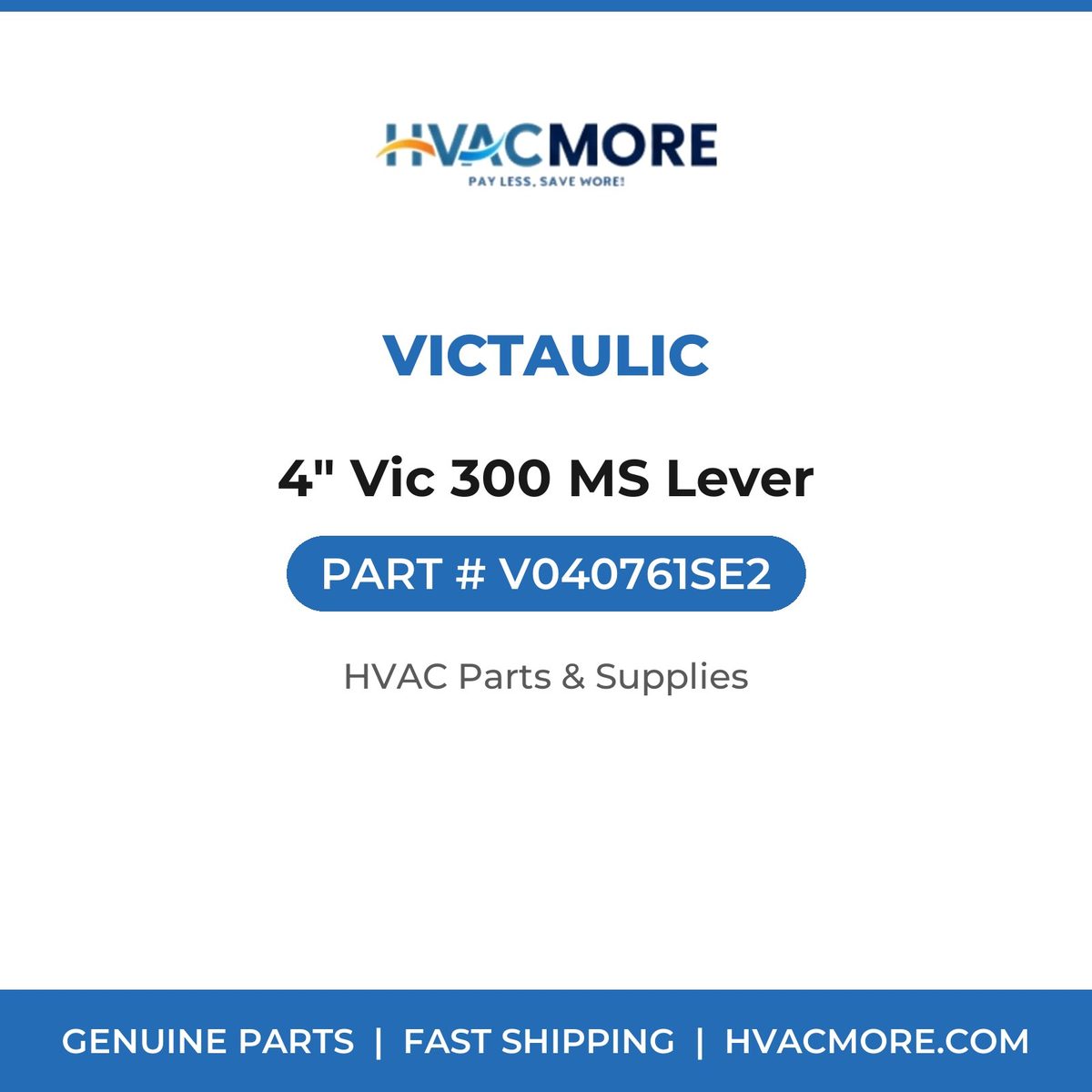 Victaulic 4" Vic 300 MS Lever V040761SE2