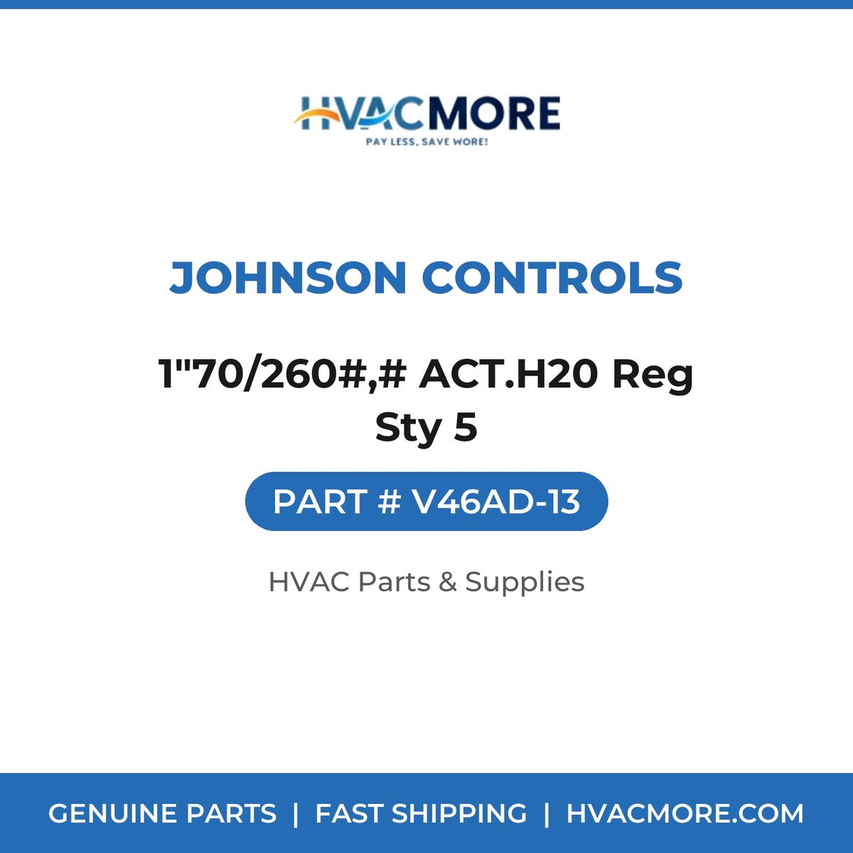 Johnson Controls 1"70/260#,# ACT.H20 Reg Sty 5 V46AD-13