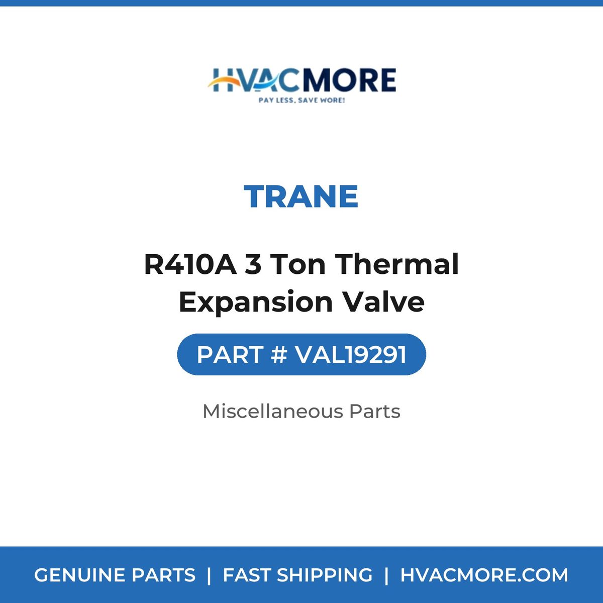 Trane R410A 3 Ton Thermal Expansion Valve VAL19291