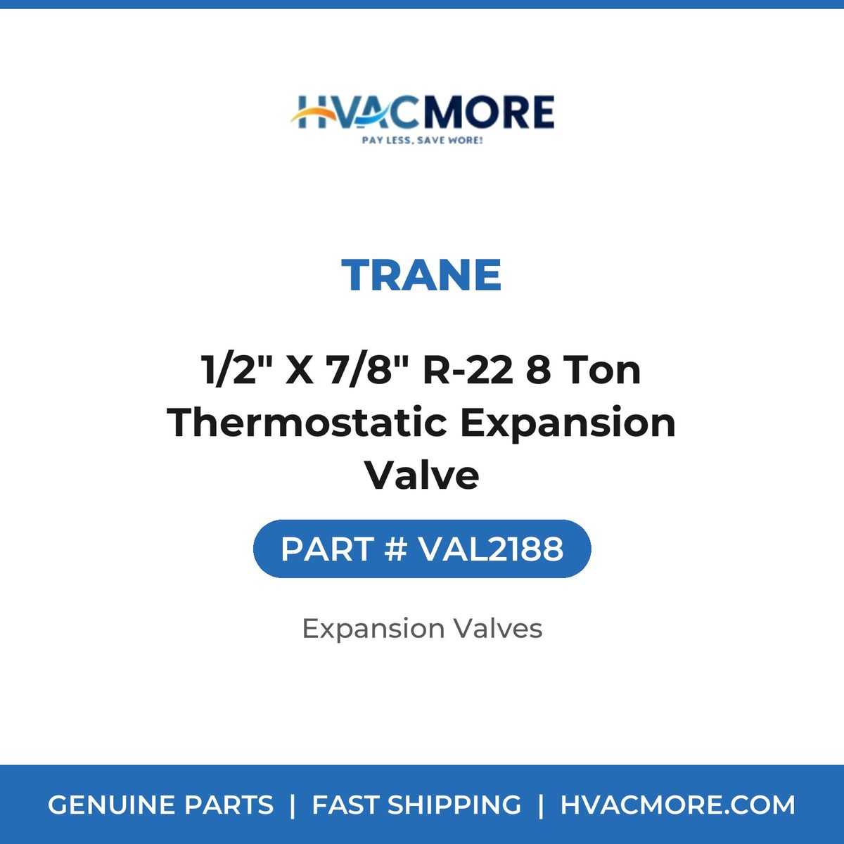 Trane 1/2" X 7/8" R-22 8 Ton Thermostatic Expansion Valve VAL2188