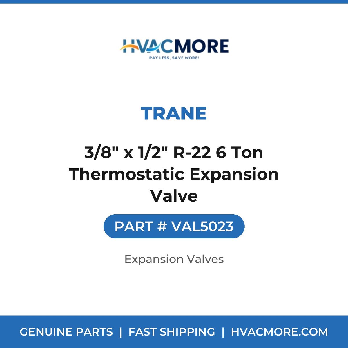 Trane 3/8" x 1/2" R-22 6 Ton Thermostatic Expansion Valve VAL5023