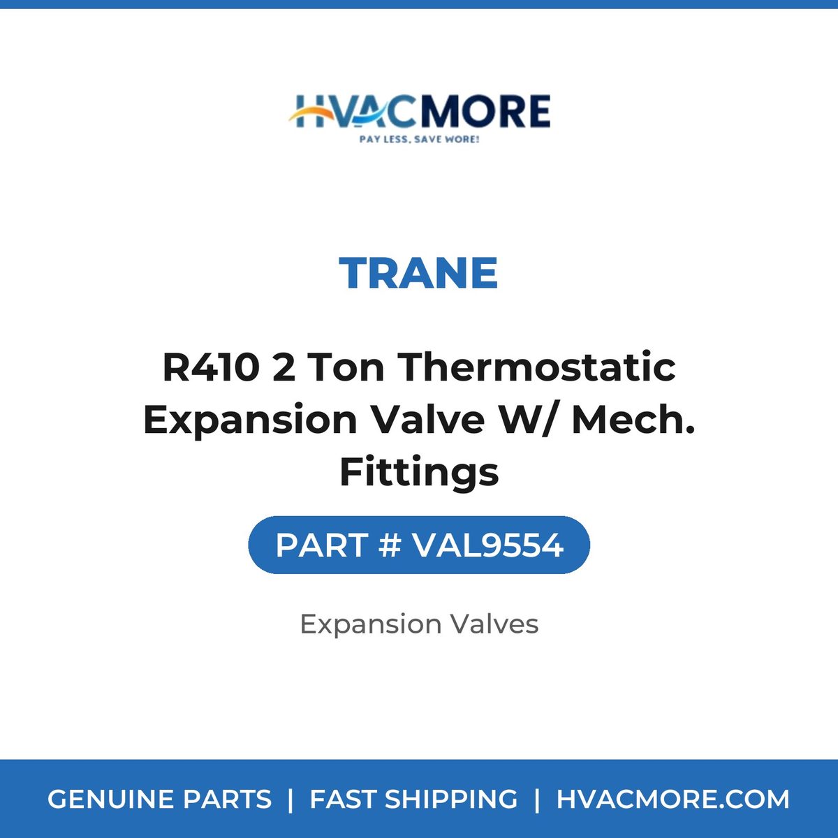 Trane R410 2 Ton Thermostatic Expansion Valve W/ Mech. Fittings VAL9554
