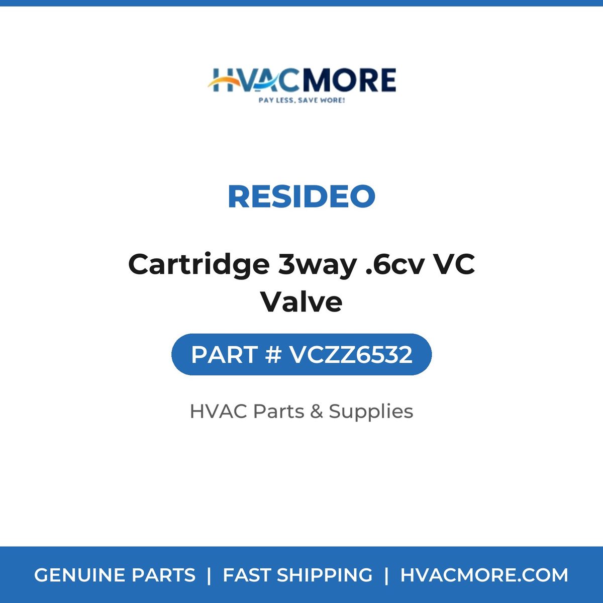 Resideo Cartridge 3way .6cv VC Valve VCZZ6532