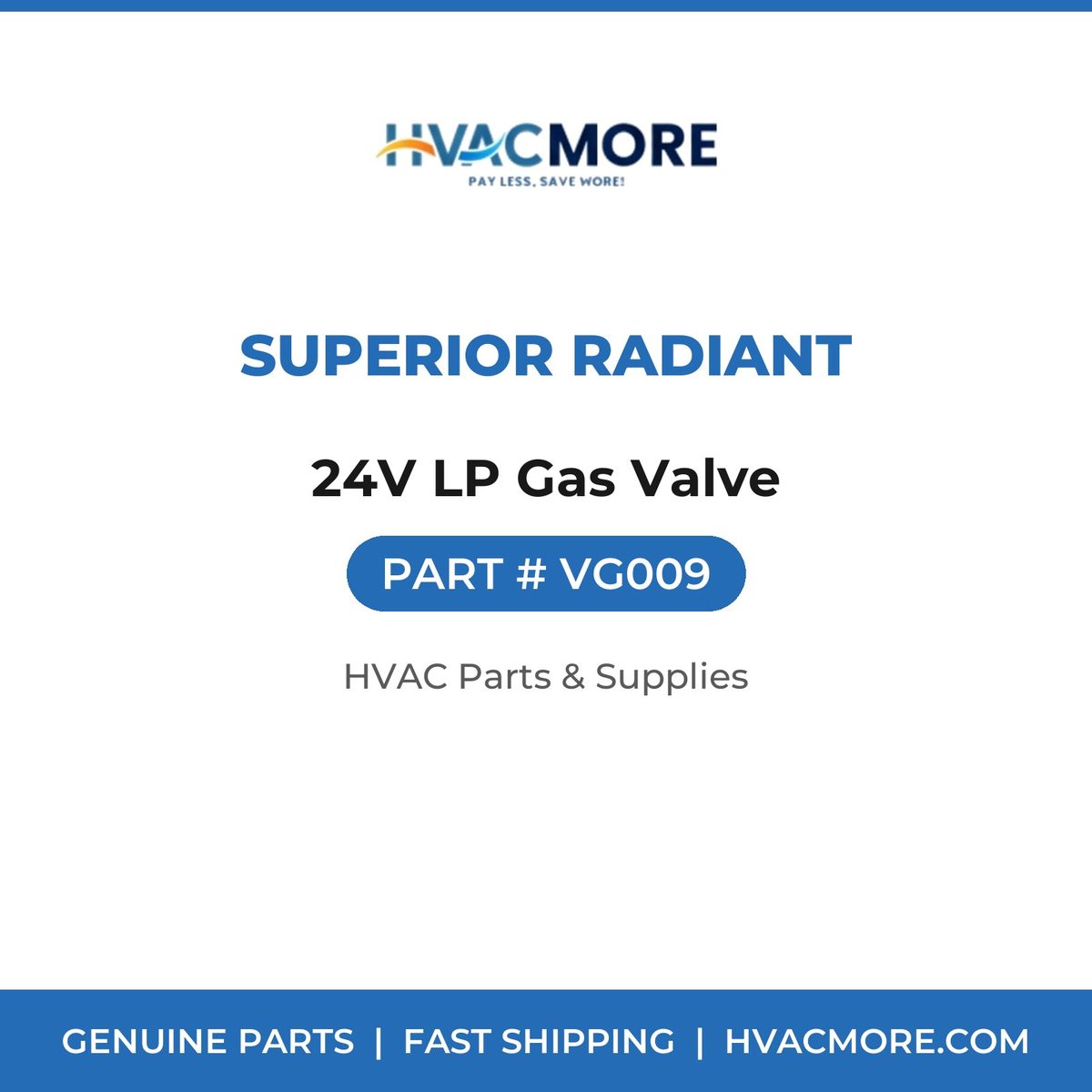 Superior Radiant 24V LP Gas Valve VG009