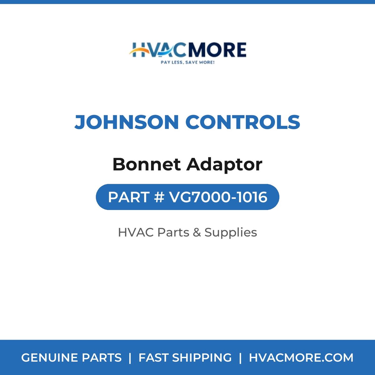 Johnson Controls Bonnet Adaptor VG7000-1016