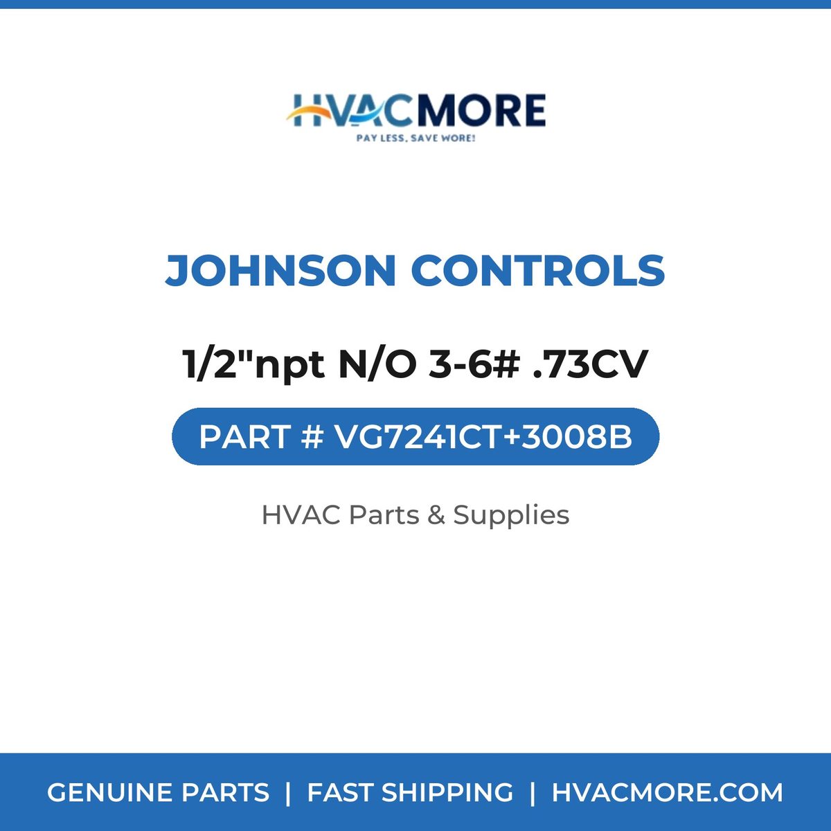 Johnson Controls 1/2"npt N/O 3-6# .73CV VG7241CT+3008B