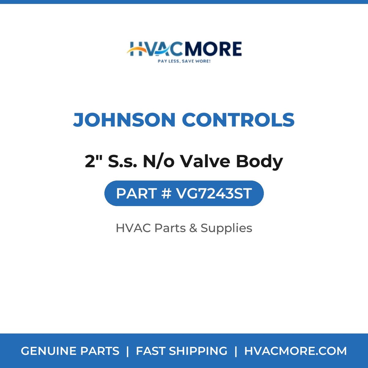 Johnson Controls 2" S.s. N/o Valve Body VG7243ST