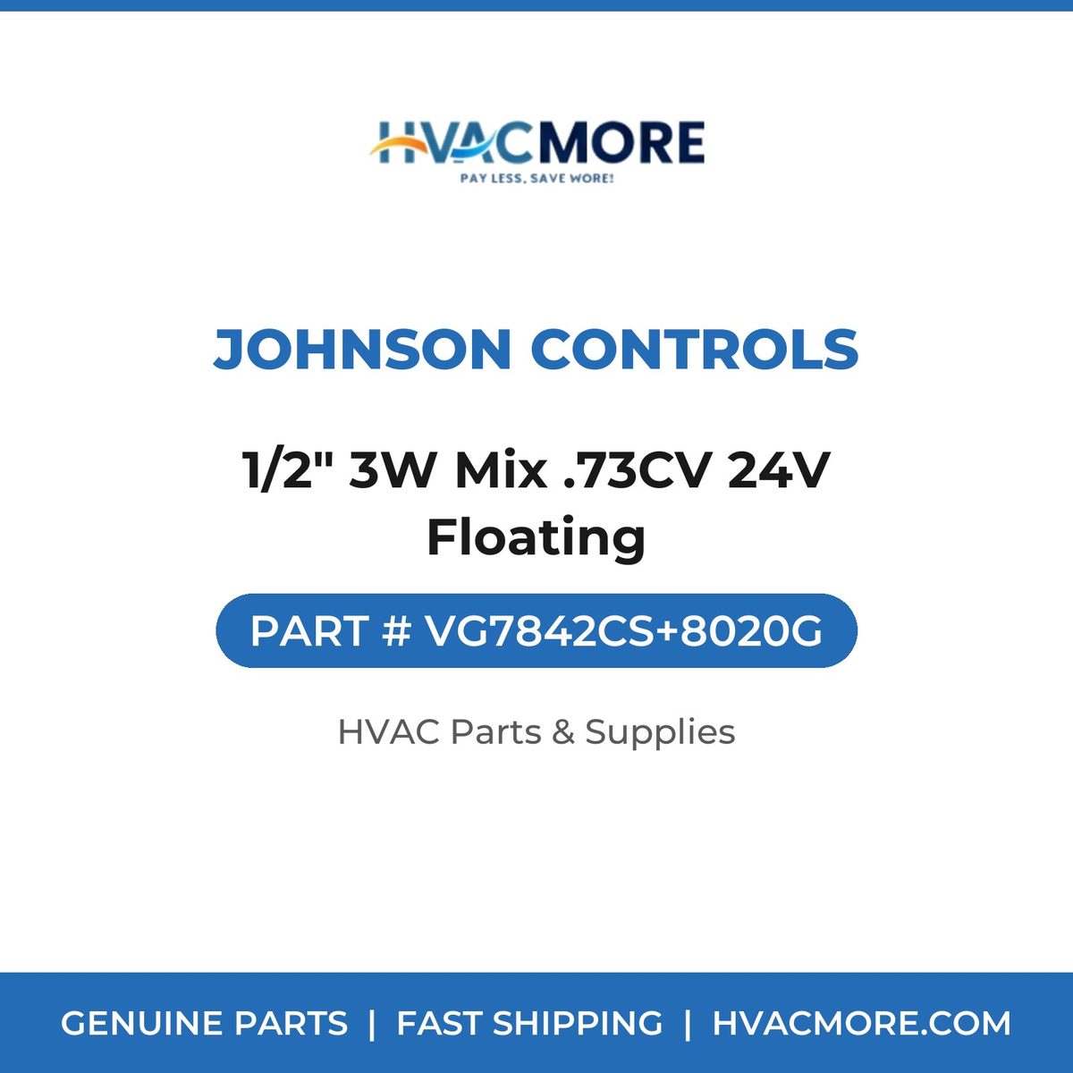 Johnson Controls 1/2" 3W Mix .73CV 24V Floating VG7842CS+8020G