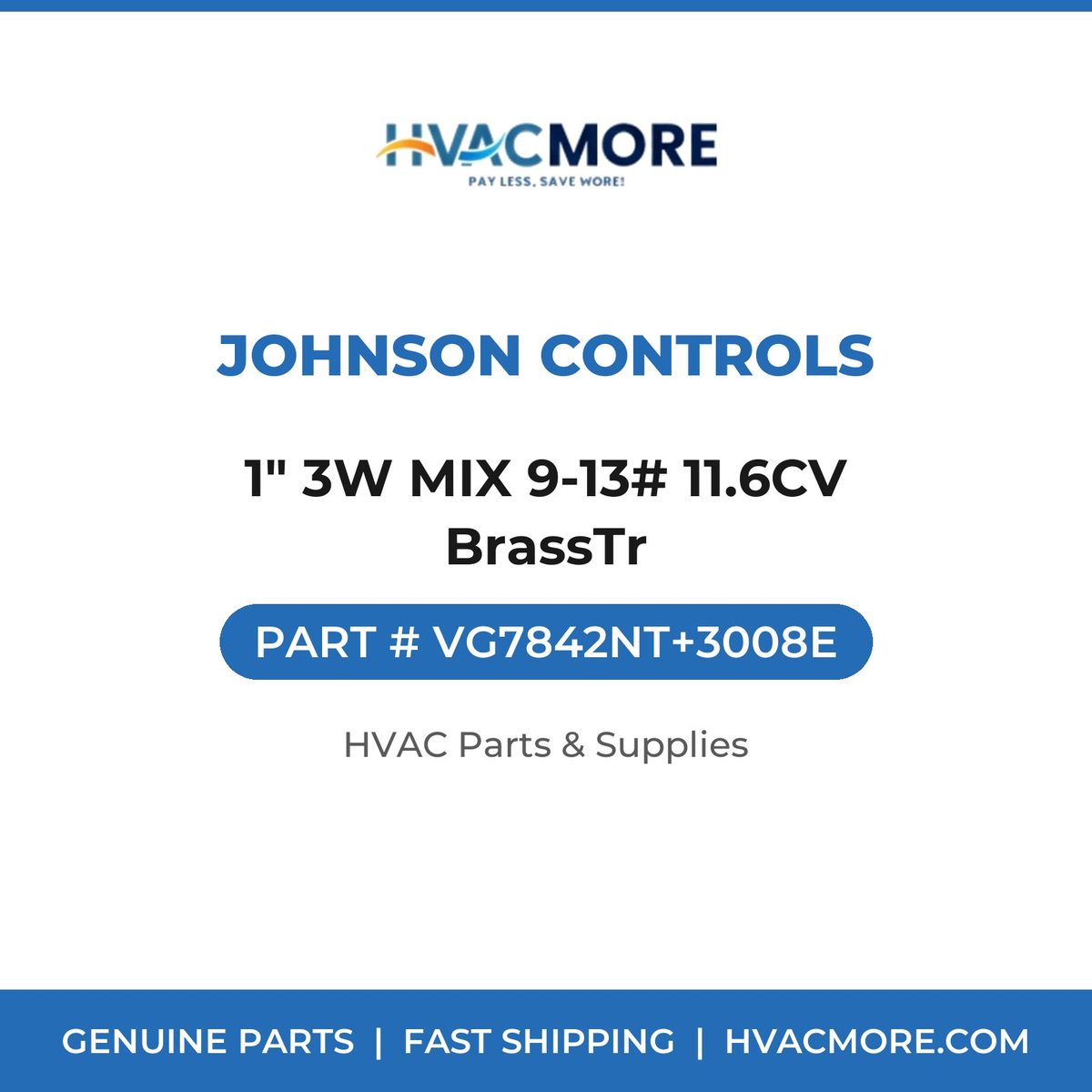Johnson Controls 1" 3W MIX 9-13# 11.6CV BrassTr VG7842NT+3008E