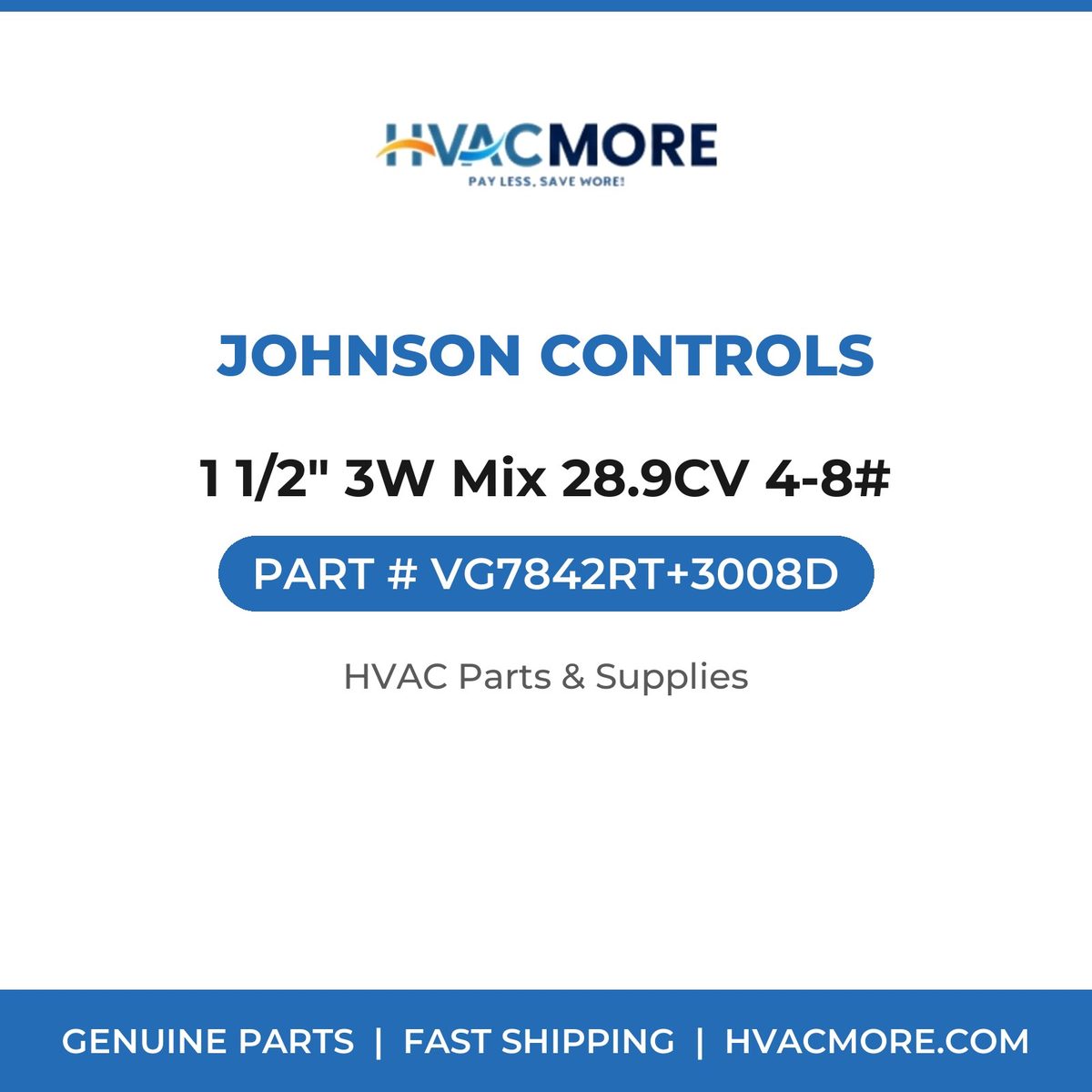 Johnson Controls 1 1/2" 3W Mix 28.9CV 4-8# VG7842RT+3008D