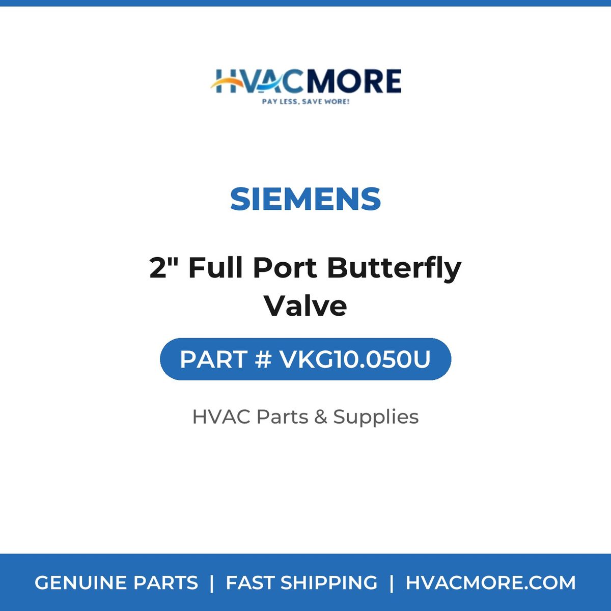 Siemens 2" Full Port Butterfly Valve VKG10.050U