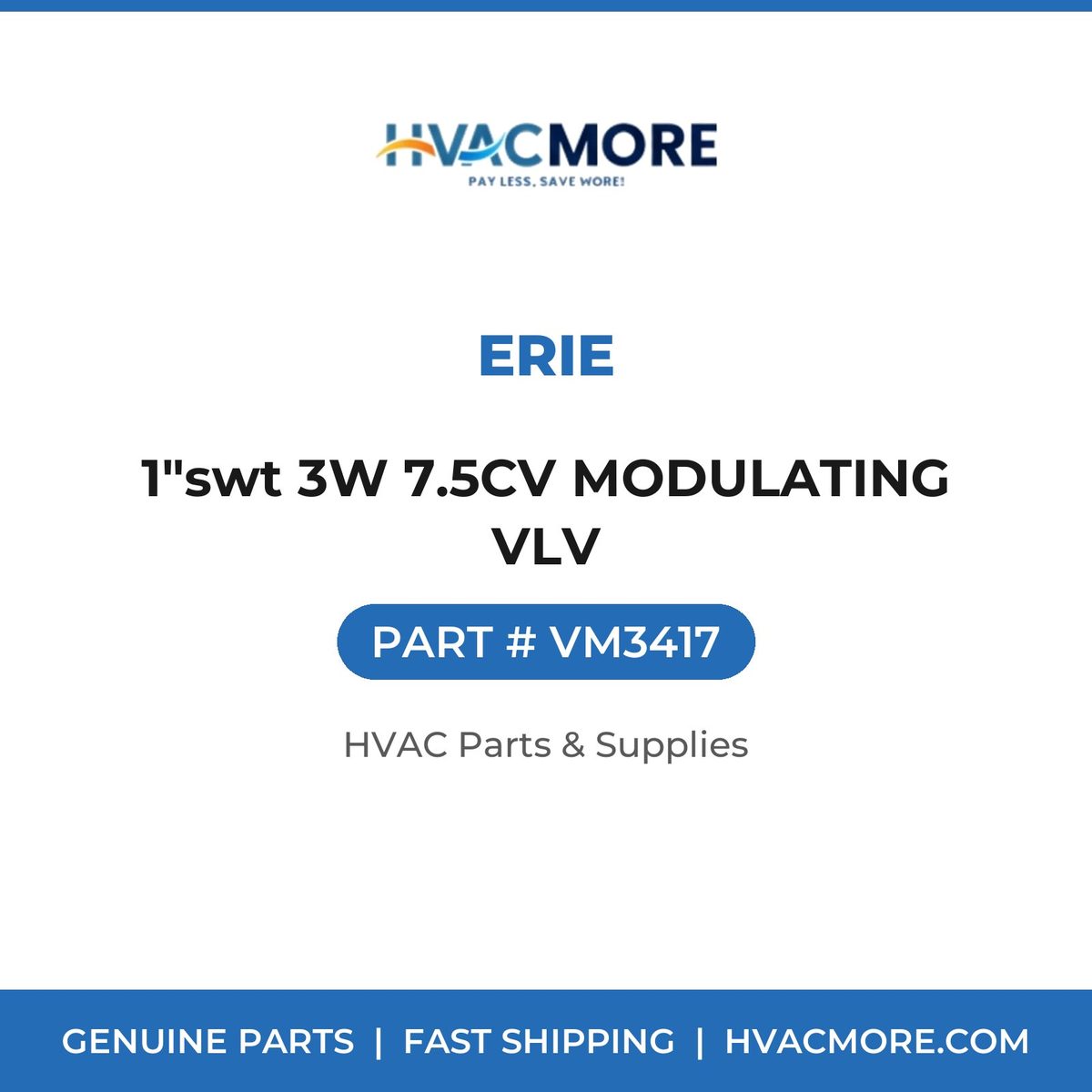 Erie 1"swt 3W 7.5CV MODULATING VLV VM3417