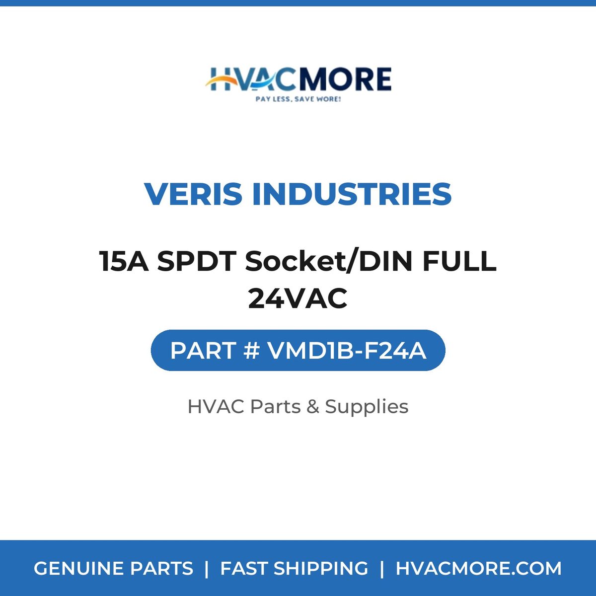 Veris Industries 15A SPDT Socket/DIN FULL 24VAC VMD1B-F24A