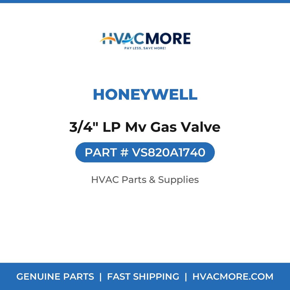 Honeywell 3/4" LP Mv Gas Valve VS820A1740