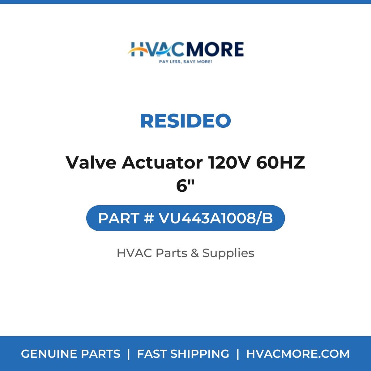 Resideo Valve Actuator 120V 60HZ 6" VU443A1008/B