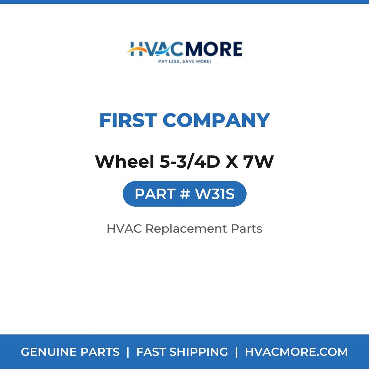 First Company Wheel 5-3/4D X 7W W31S