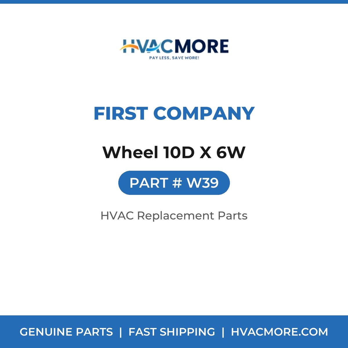 First Company Wheel 10D X 6W W39