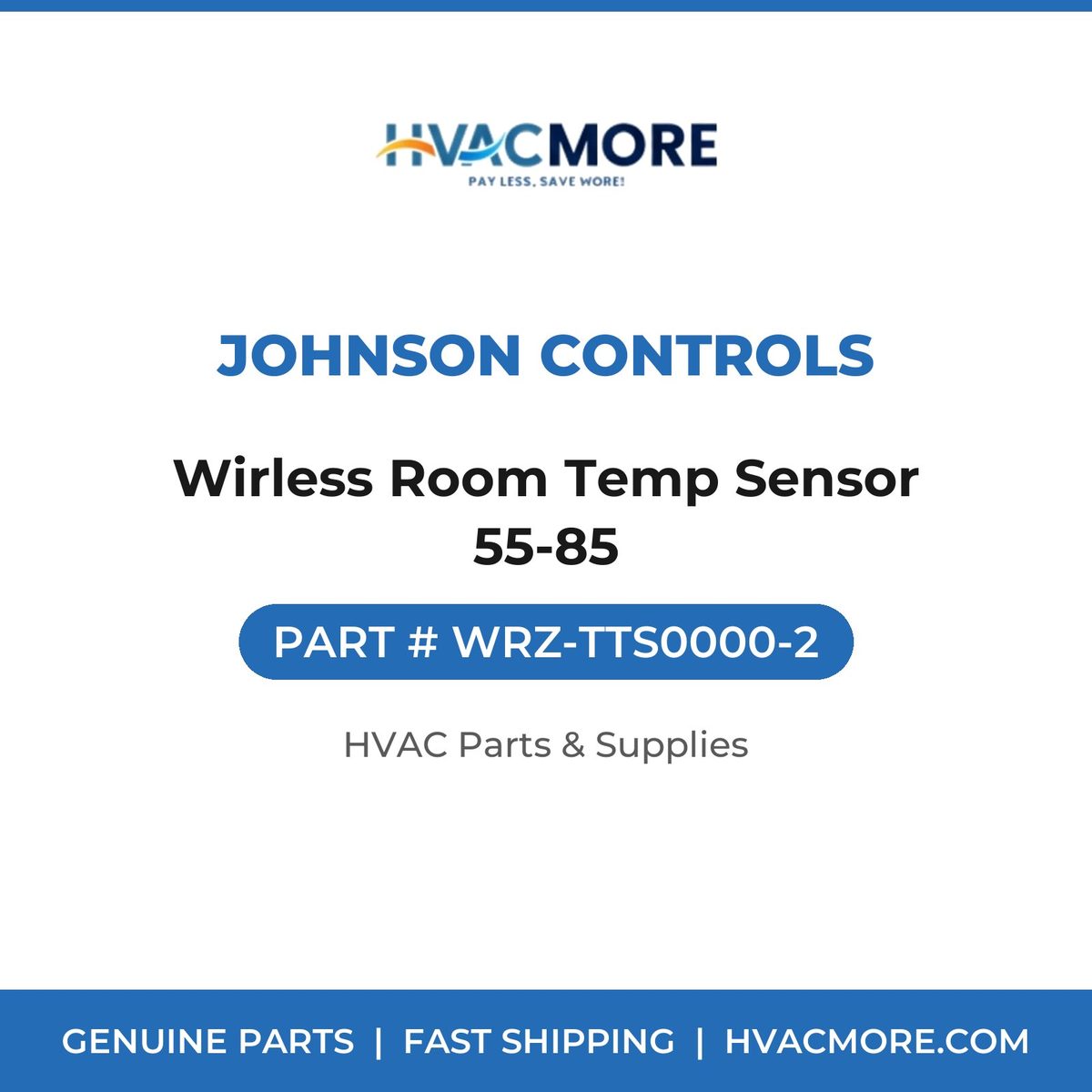 Johnson Controls Wirless Room Temp Sensor 55-85 WRZ-TTS0000-2