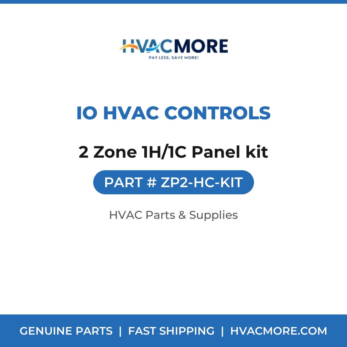iO HVAC Controls 2 Zone 1H/1C Panel kit ZP2-HC-KIT