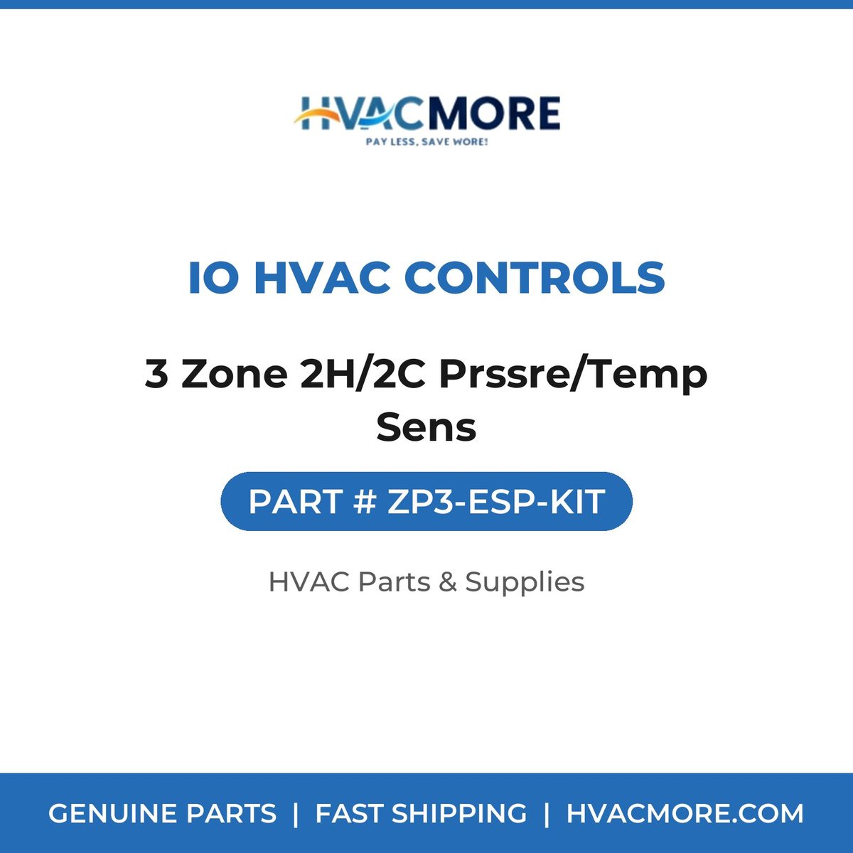 iO HVAC Controls 3 Zone 2H/2C Prssre/Temp Sens ZP3-ESP-KIT
