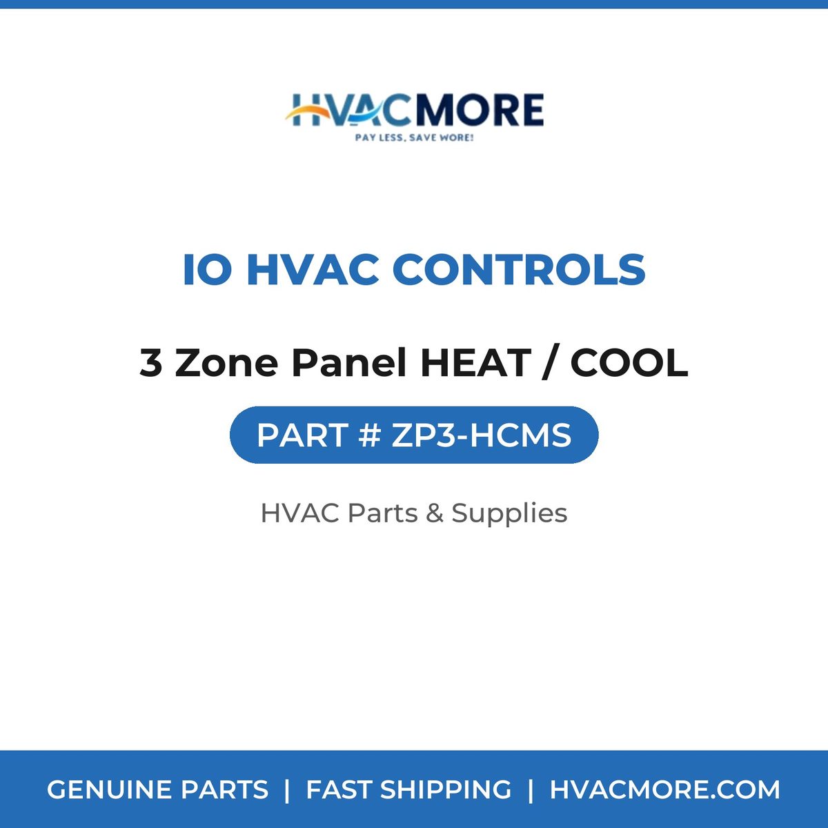 iO HVAC Controls 3 Zone Panel HEAT / COOL ZP3-HCMS