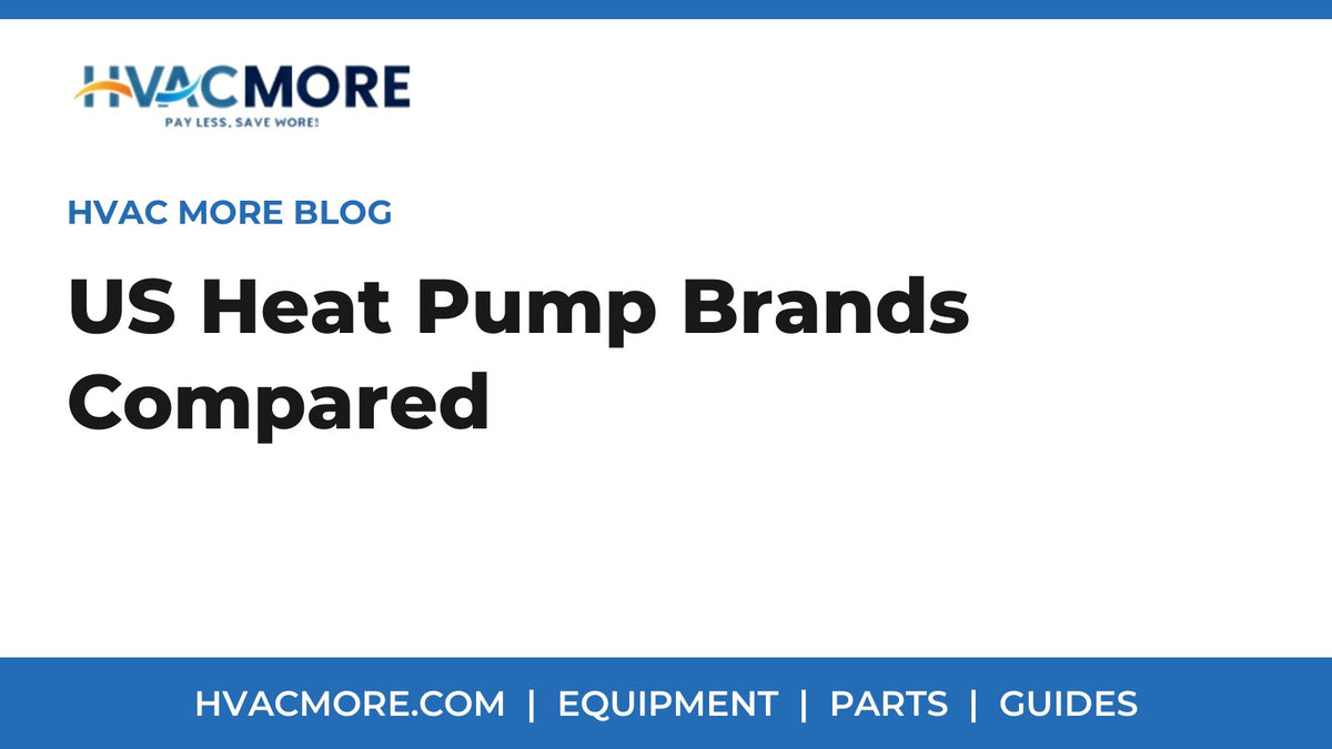 Heat Pump Manufacturers in the US (2026): Brands Compared
