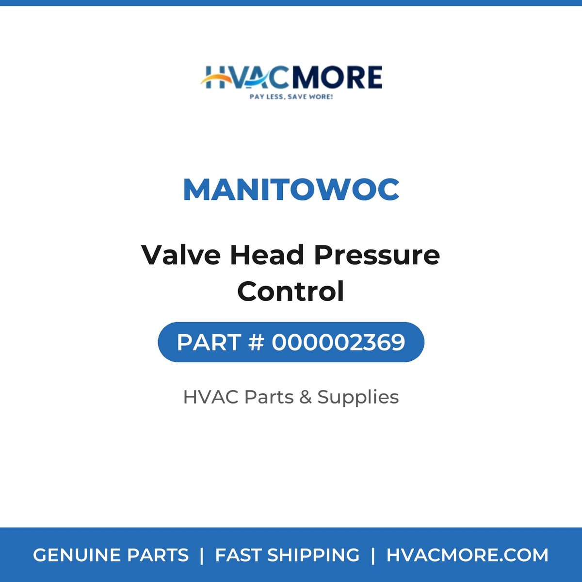 Manitowoc Valve Head Pressure Control 000002369