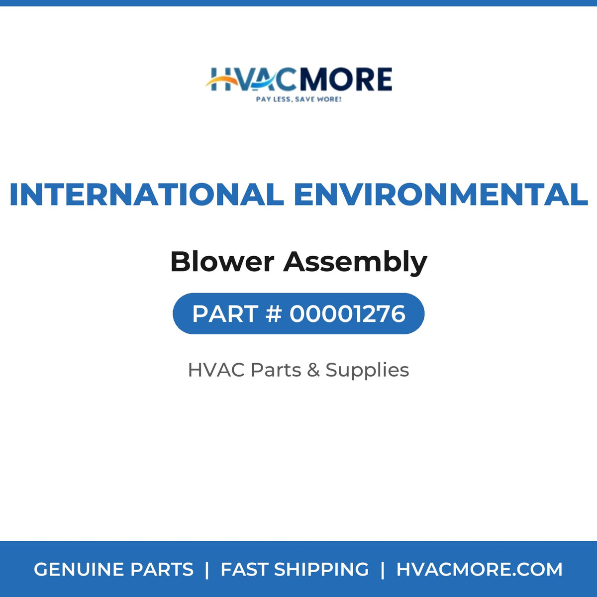 International Environmental Blower Assembly 00001276