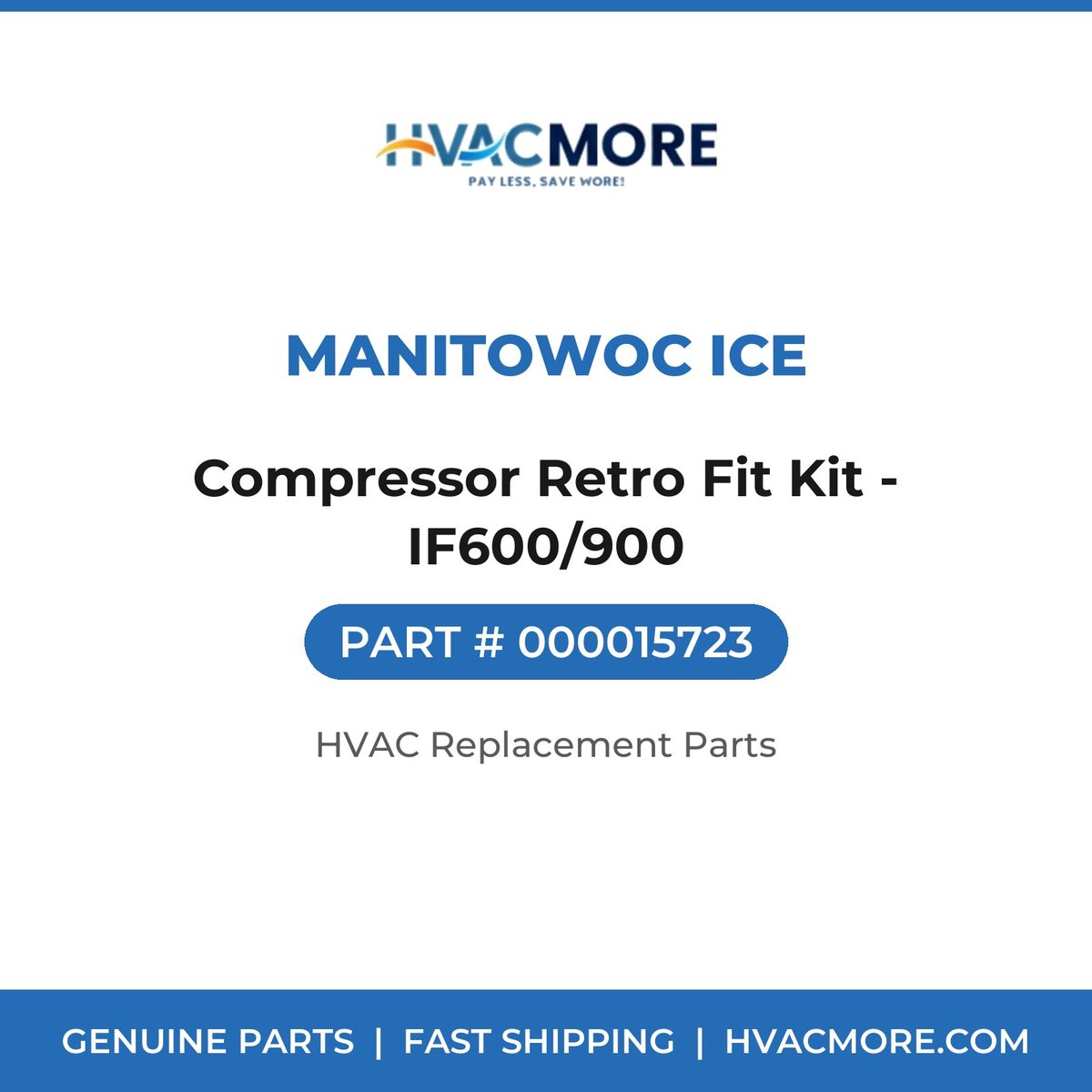 Manitowoc Ice Compressor Retro Fit Kit - IF600/900 000015723