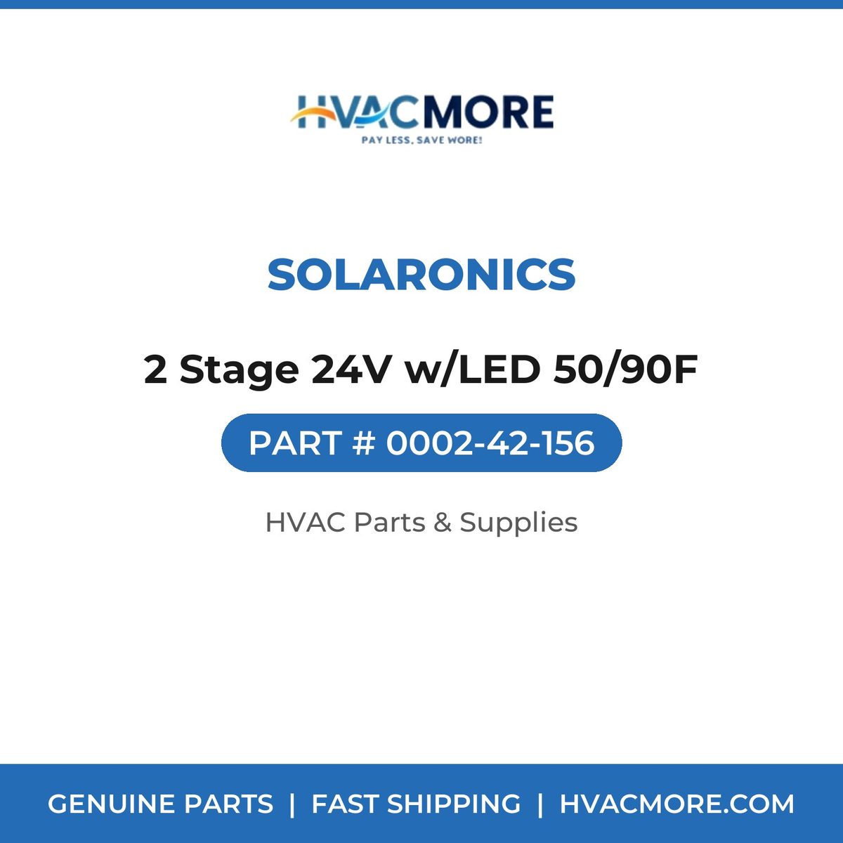 Solaronics 2 Stage 24V w/LED 50/90F 0002-42-156