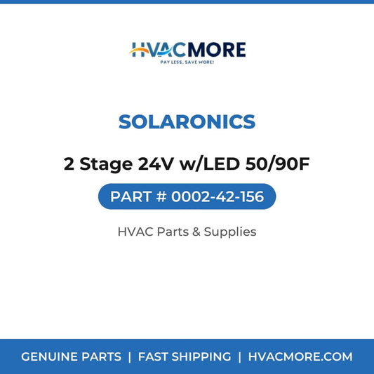 Solaronics 2 Stage 24V w/LED 50/90F 0002-42-156