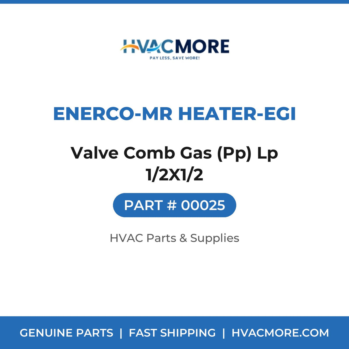 Enerco-Mr Heater-EGI Valve Comb Gas (Pp) Lp 1/2X1/2 00025