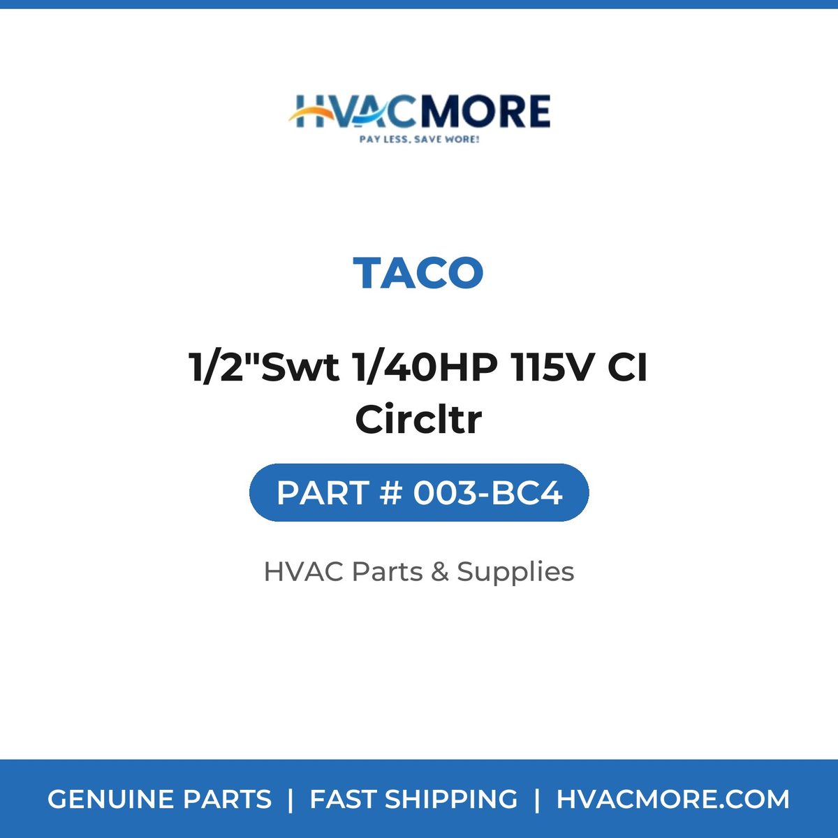 Taco 1/2"Swt 1/40HP 115V CI Circltr 003-BC4