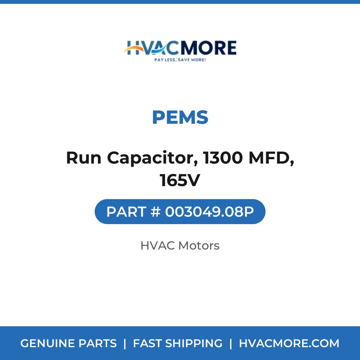 PEMS Run Capacitor, 1300 MFD, 165V 003049.08P