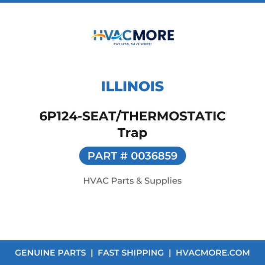 Illinois 6P124-SEAT/THERMOSTATIC Trap 0036859