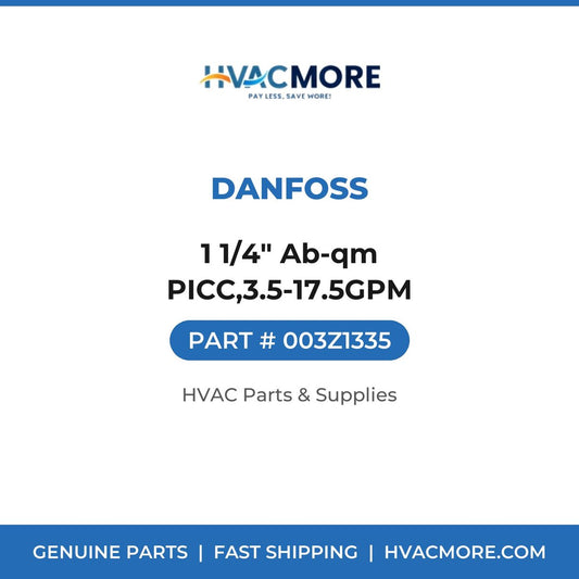 Danfoss 1 1/4" Ab-qm PICC,3.5-17.5GPM 003Z1335
