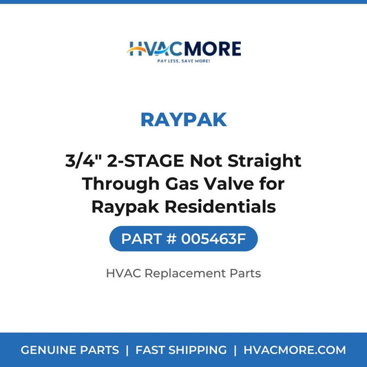 Raypak 3/4" 2-STAGE Not Straight Through Gas Valve for Raypak Residentials 005463F