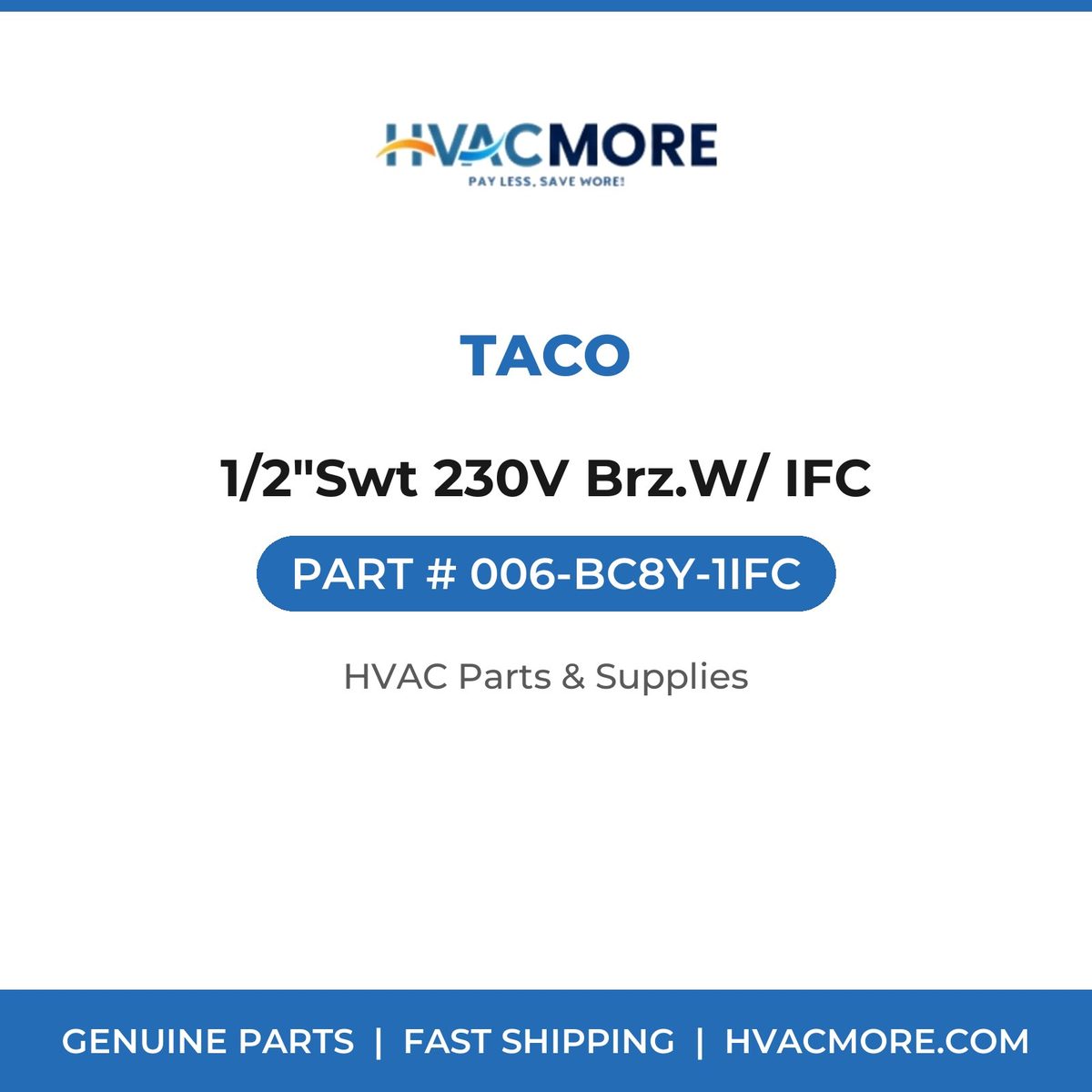 Taco 1/2"Swt 230V Brz.W/ IFC 006-BC8Y-1IFC