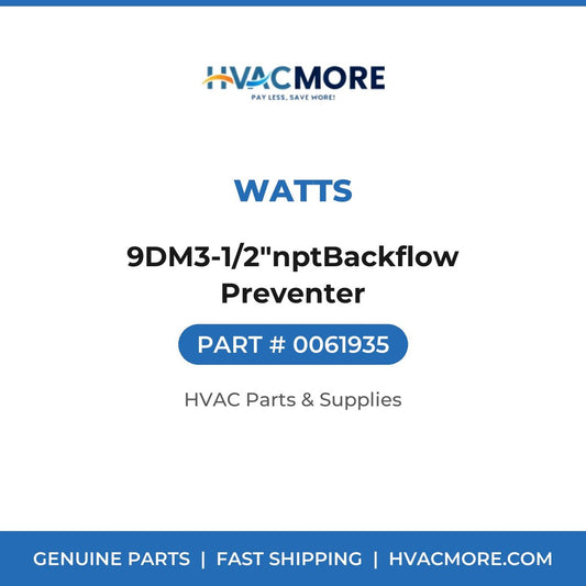 Watts 9DM3-1/2"nptBackflow Preventer 0061935