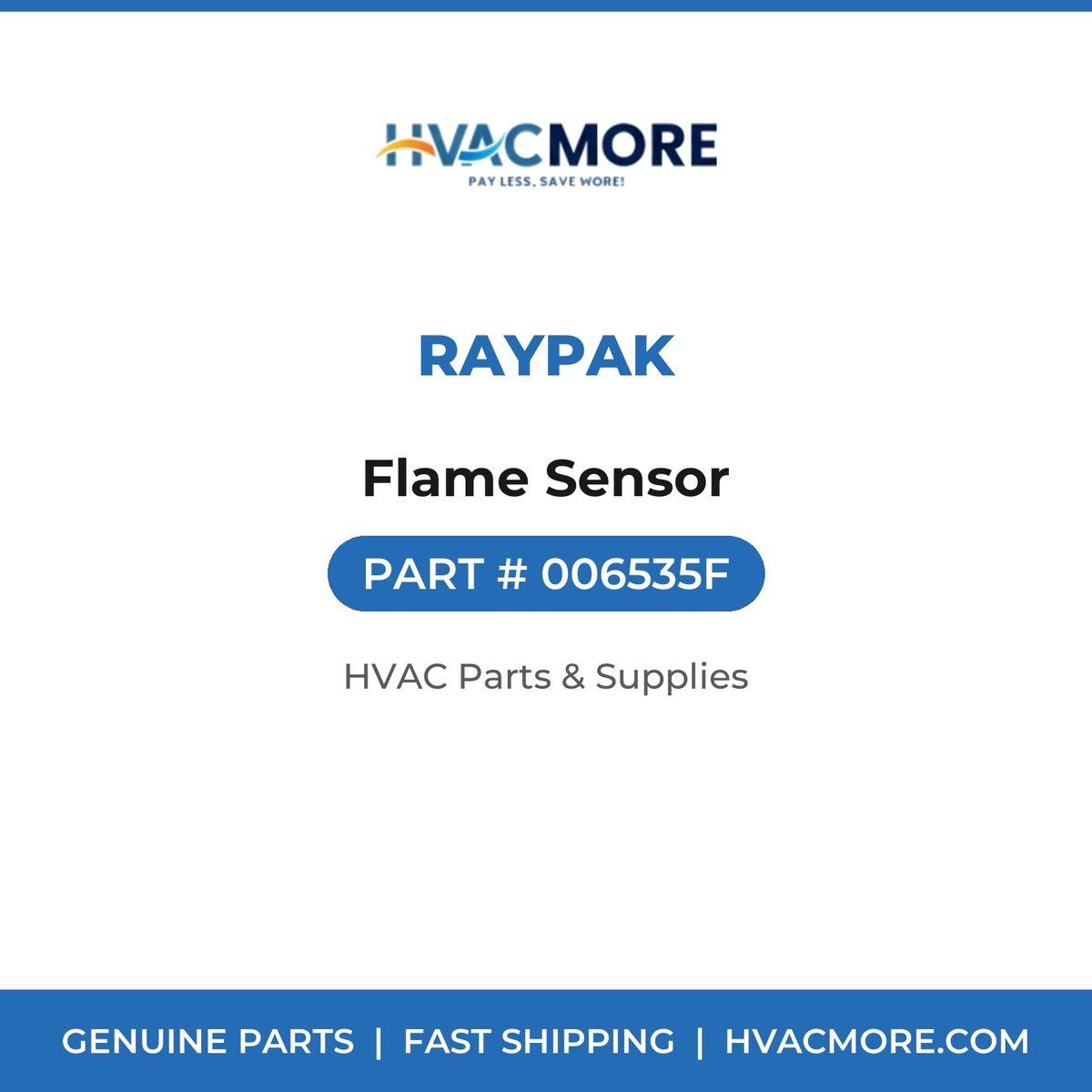 Raypak Flame Sensor 006535F