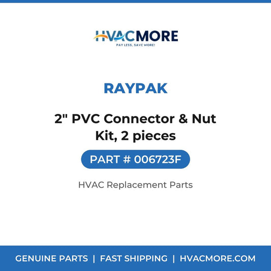 Raypak 2" PVC Connector & Nut Kit, 2 pieces 006723F