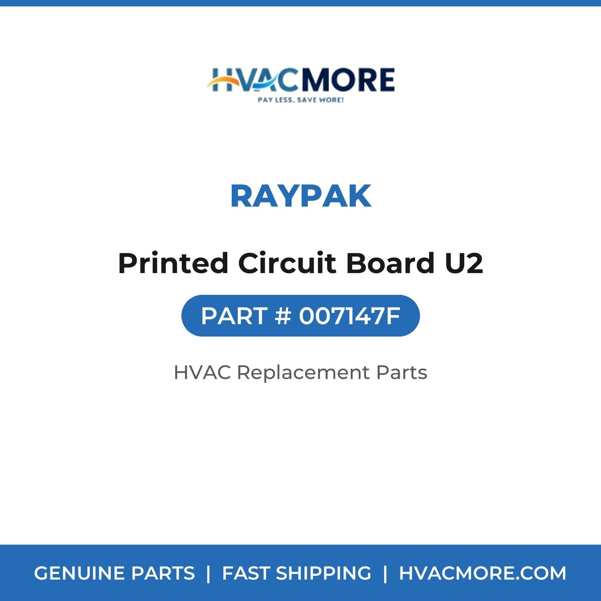 Raypak Printed Circuit Board U2 007147F