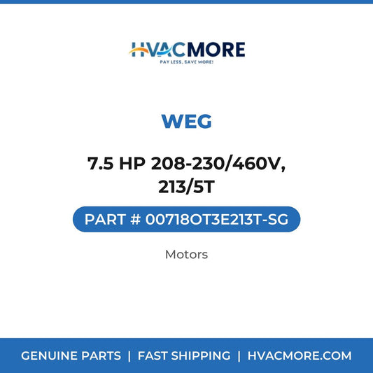 WEG 7.5 HP 208-230/460V, 213/5T 00718OT3E213T-SG