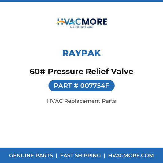 Raypak 60# Pressure Relief Valve 007754F