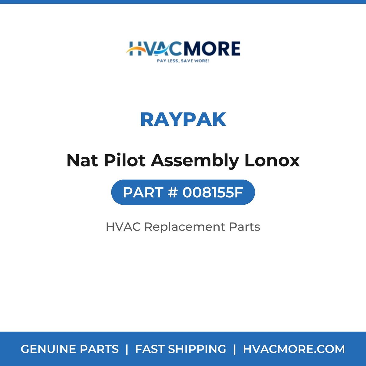 Raypak Nat Pilot Assembly Lonox 008155F