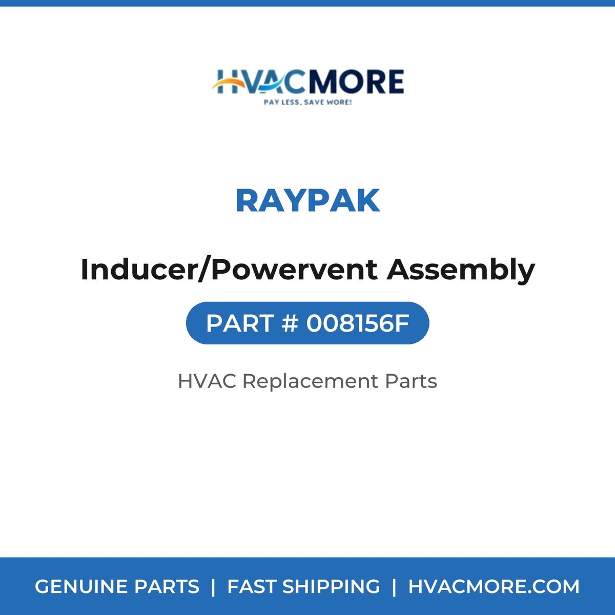 Raypak Inducer/Powervent Assembly 008156F