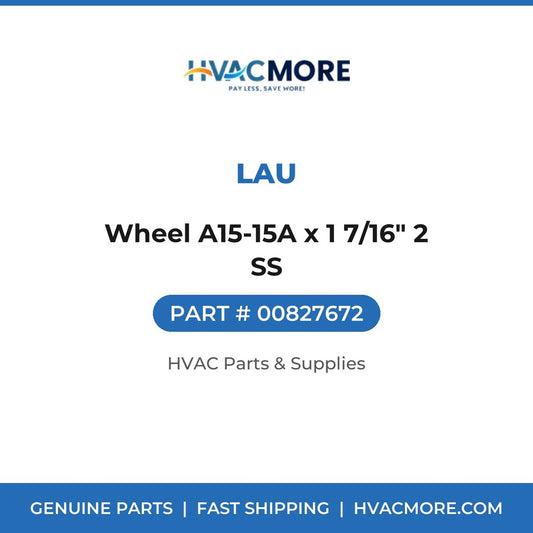 Lau Wheel A15-15A x 1 7/16" 2 SS 00827672