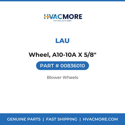 Lau Wheel, A10-10A X 5/8" 00836010